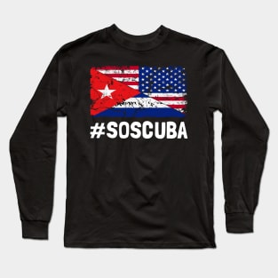 SOS Cuba Flag Free Cuba Libre 2021 Long Sleeve T-Shirt